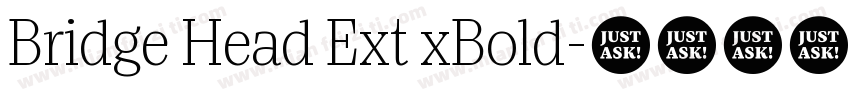 Bridge Head Ext xBold字体转换